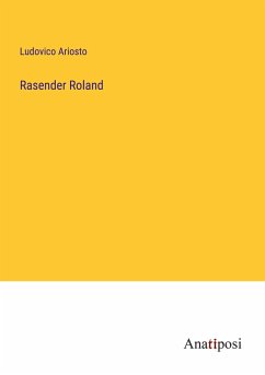 Rasender Roland - Ariosto, Ludovico