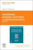 Nursing Outcomes Classification (Noc) - Elsevier eBook on Vitalsource (Retail Access Card): Measurement of Health Outcomes