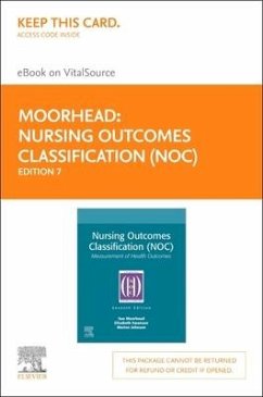 Nursing Outcomes Classification (Noc) - Elsevier eBook on Vitalsource (Retail Access Card): Measurement of Health Outcomes - Moorhead, Sue; Swanson, Elizabeth; Johnson, Marion