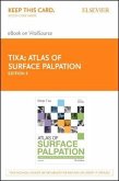 Atlas of Surface Palpation - Elsevier eBook on Vitalsource (Retail Access Card): Anatomy of the Neck, Trunk, Upper and Lower Limbs