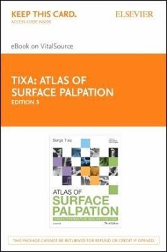 Atlas of Surface Palpation - Elsevier eBook on Vitalsource (Retail Access Card): Anatomy of the Neck, Trunk, Upper and Lower Limbs - Tixa, Serge