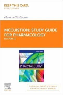 Study Guide for Pharmacology Elsevier eBook on Vitalsource (Retail Access Card): A Patient-Centered Nursing Process Approach - Yeager, Jennifer J.; Mccuistion, Linda E.; Vuljoin Dimaggio, Kathleen