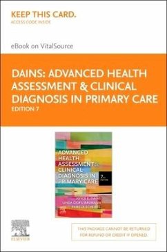 Advanced Health Assessment & Clinical Diagnosis in Primary Care - Elsevier E-Book on Vitalsource (Retail Access Card) - Dains, Joyce E.; Baumann, Linda Ciofu; Scheibel, Pamela