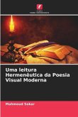 Uma leitura Hermenêutica da Poesia Visual Moderna