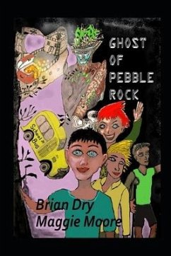 Ghost of Pebble Rock - Dry, Brian