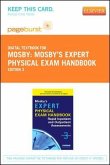 Mosby's Expert Physical Exam Handbook - Elsevier eBook on Vitalsource (Retail Access Card): Rapid Inpatient and Outpatient Assessments