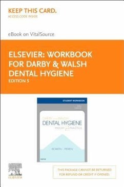 Workbook for Darby & Walsh Dental Hygiene Elsevier E-Book on Vitalsource (Retail Access Card): Theory and Practice - Pieren, Jennifer A.