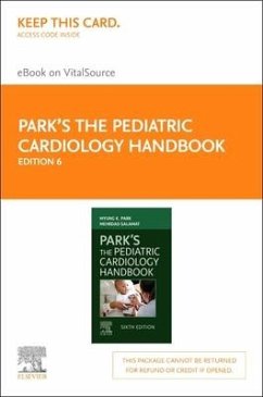 Park's the Pediatric Cardiology Handbook, Elsevier E-Book on Vitalsource (Retail Access Card) - Park, Myung K.; Salamat, Mehrdad