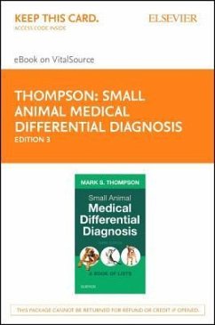 Small Animal Medical Differential Diagnosis Elsevier eBook on Vitalsource (Retail Access Card): A Book of Lists - Thompson, Mark