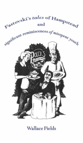 Fastovski's Tales of Hampstead Fastovski's Tales of Hampstead