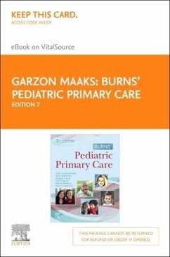 Burns' Pediatric Primary Care Elsevier eBook on Vitalsource (Retail Access Card) - Garzon, Dawn Lee; Starr, Nancy Barber; Brady, Margaret A.