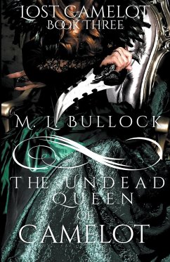 The Undead Queen of Camelot - Bullock, M. L.
