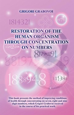 Restoration of the Human Organism through Concentration on Numbers - Grabovoi, Grigori