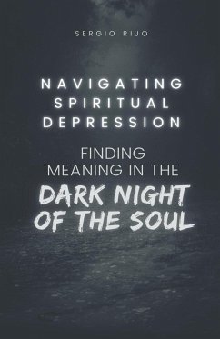 Navigating Spiritual Depression - Rijo, Sergio