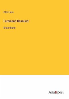 Ferdinand Raimund - Horn, Otto