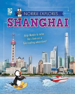 Norrie Explores... Shanghai - World Book