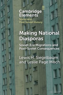 Making National Diasporas - Siegelbaum, Lewis H. (Michigan State University); Moch, Leslie Page (Michigan State University)