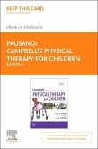 Campbell's Physical Therapy for Children Expert Consult Elsevier eBook on Vitalsource (Retail Access Card)