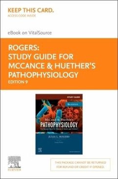 Study Guide for McCance & Huether's Pathophysiology - Elsevier eBook on Vitalsource (Retail Access Card): The Biological Basis for Disease in Adults a - Rogers, Julia