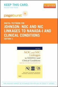 Noc and Nic Linkages to Nanda-I and Clinical Conditions - Elsevier eBook on Vitalsource (Retail Access Card): Supporting Critical Reasoning and Qualit - Butcher, Howard K.; Maas, Meridean L.; Swanson, Elizabeth