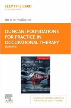 Foundations for Practice in Occupational Therapy - Elsevier eBook on Vitalsource (Retail Access Card) - Duncan, Edward A. S.