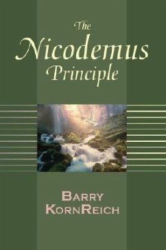 The Nicodemus Principle - Kornreich, Barry