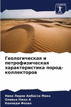 Geologicheskaq i petrofizicheskaq harakteristika porod-kollektorow - Ambassa Moko, Nina Lidie;Nzhoh A, Oliw'e;Fozao, Kennedi