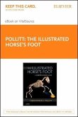 Illustrated Horse's Foot - Elsevier eBook on Vitalsource (Retail Access Card): A Comprehensive Guide