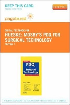 Mosby's PDQ for Surgical Technology - Elsevier eBook on Vitalsource (Retail Access Card): Necessary Facts at Hand - Hueske, Robin