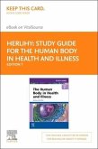 Study Guide for the Human Body in Health and Illness - Elsevier eBook on Vitalsource (Retail Access Card)