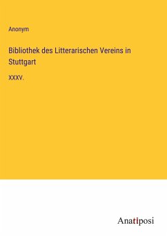 Bibliothek des Litterarischen Vereins in Stuttgart - Anonym