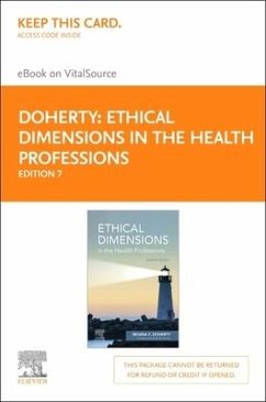 Ethical Dimensions in the Health Professions - Elsevier eBook on Vitalsource (Retail Access Card) - Doherty, Regina F.