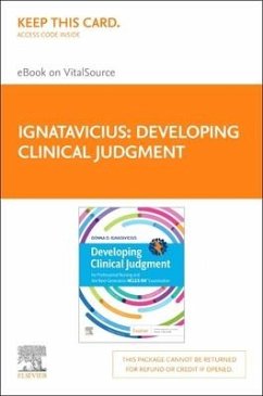 Developing Clinical Judgment Elsevier eBook on Vitalsource (Retail Access Card) - Ignatavicius, Donna D.
