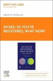 So You've Registered, What Now? - Elsevier E-Book on Vitalsource (Retail Access Card): A New Nurse's Guide.