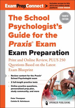 The School Psychologist's Guide for the Praxis(r) Exam - Thompson, Peter; Hohnbaum, Colette B