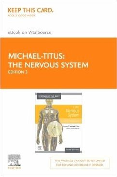 The Nervous System, Elsevier E-Book on Vitalsource (Retail Access Card): Systems of the Body Series - Michael-Titus, Adina T.; Shortland, Peter