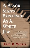 A Black Man's Existence as a White Jew