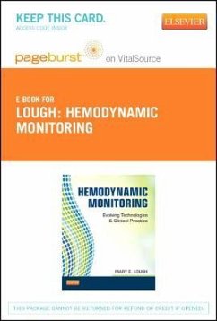 Hemodynamic Monitoring - Elsevier eBook on Vitalsource (Retail Access Card): Evolving Technologies and Clinical Practice - Lough, Mary E.