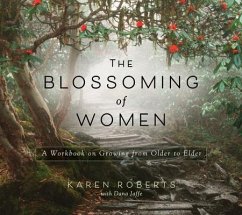 The Blossoming of Women - Roberts, Karen