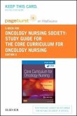 Study Guide for the Core Curriculum for Oncology Nursing - Elsevier eBook on Vitalsource (Retail Access Card)