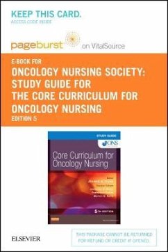 Study Guide for the Core Curriculum for Oncology Nursing - Elsevier eBook on Vitalsource (Retail Access Card) - Oncology Nursing Society; Eilers, June; Langhorne, Martha