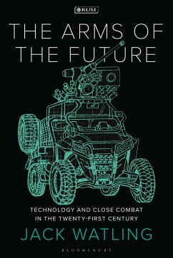 The Arms of the Future - Watling, Jack (Royal United Services Institute, UK)