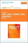 Ham's Primary Care Geriatrics Elsevier eBook on Vitalsource (Retail Access Card): A Case-Based Approach (Expert Consult: Online and Print)