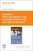 Notes in Urgent Care a Course Companion and Practical Guide - Elsevier E-Book on Vitalsource (Retail Access Card)