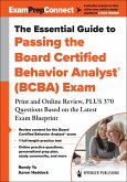 The Essential Guide to Passing the Board Certified Behavior Analyst(r) (Bcba) Exam
