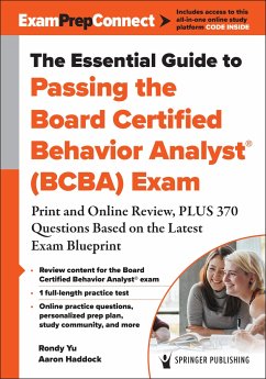 The Essential Guide to Passing the Board Certified Behavior Analyst(r) (Bcba) Exam - Yu, Rondy; Haddock, Aaron