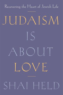 Judaism Is About Love - Held, Shai