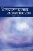The Parzival Mystery Stream in the Twentieth Century