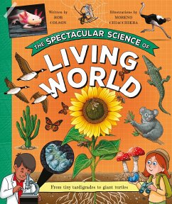 The Spectacular Science of the Living World - Kingfisher Books