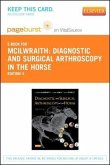 Diagnostic and Surgical Arthroscopy in the Horse - Elsevier eBook on Vitasource (Retail Access Card)